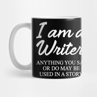 I Am a Writer Funny Mug